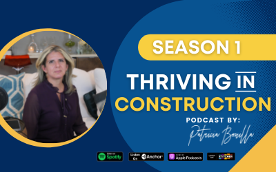 Thriving in Construction | Change is Inevitable and So Are Women with Gladys Artunedo