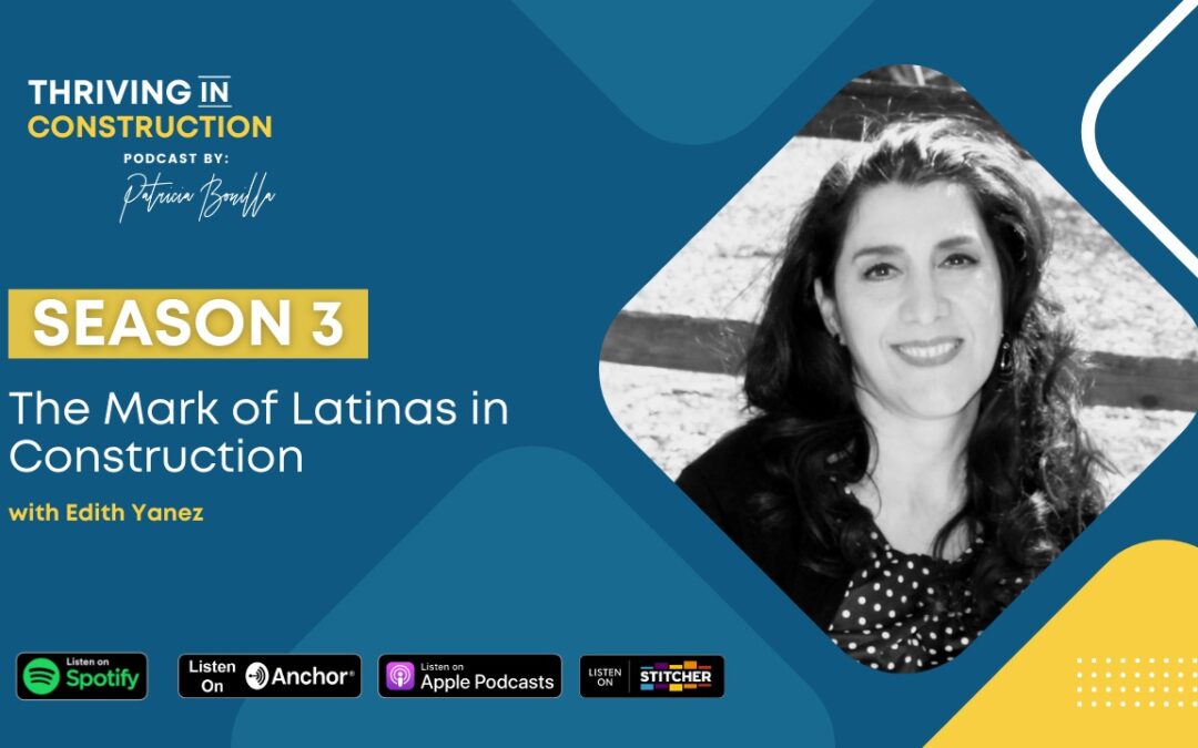 The Mark of Latinas in Construction by Edith Yanez